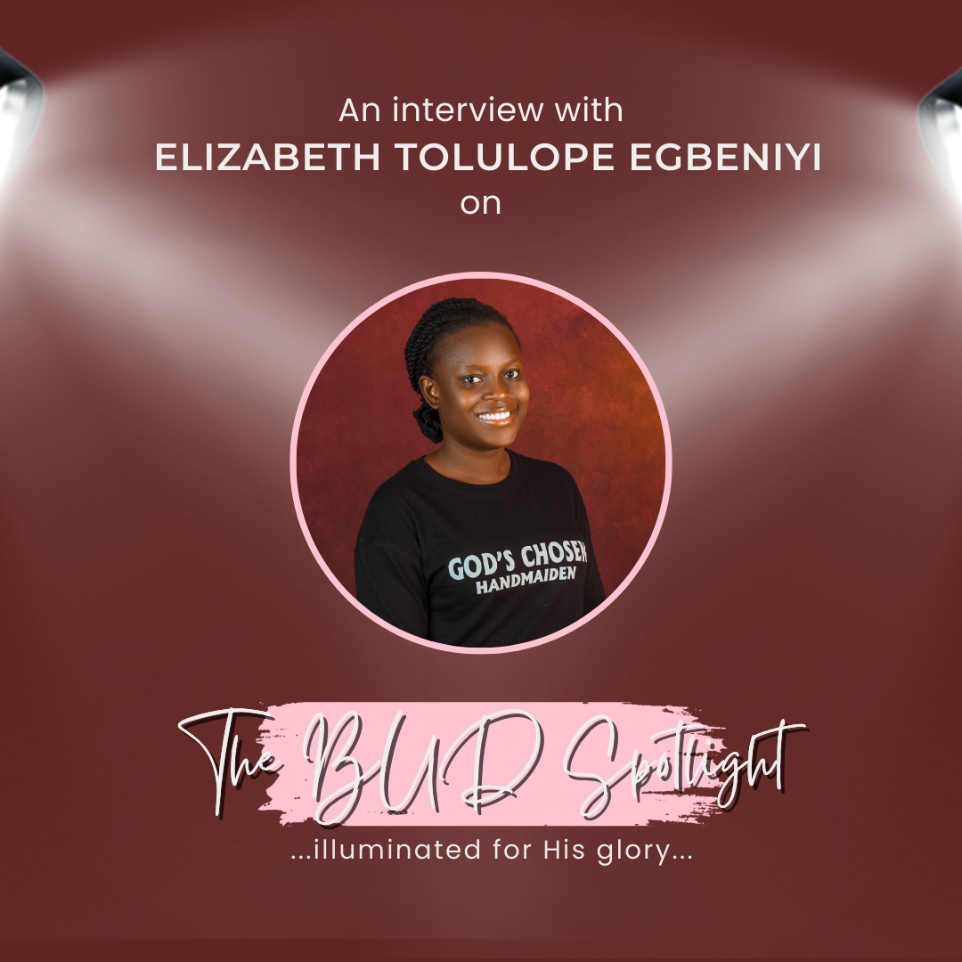 The BUD Spotlight: Interview with Elizabeth Tolulope Egbeniyi