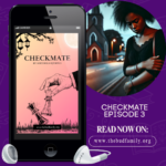 Checkmate Episode 3 (By Adeyoola Ojemola)