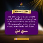 To Love God is to Love Others.