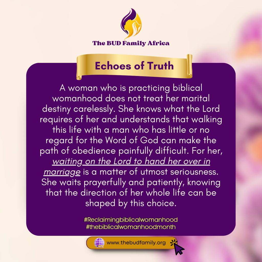 A Biblical Woman Does Not Marry Carelessly