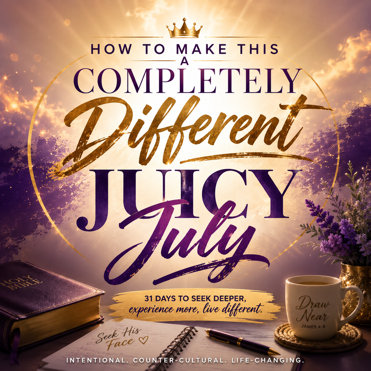 How to Make This a Completely Different Juicy July
