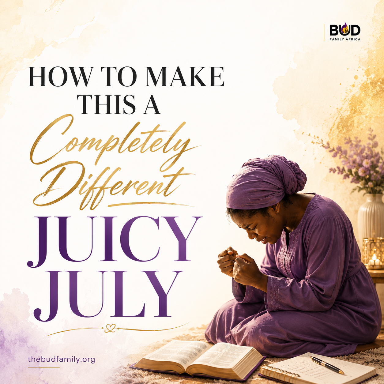 How to Make This a Completely Different Juicy July